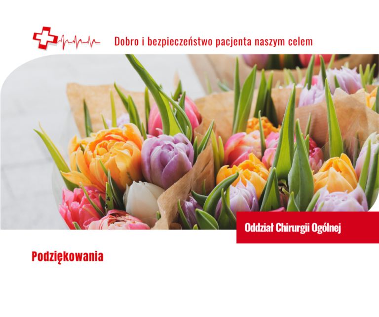 Wyjątkowe podziękowania od&nbsp;Pacjentki dla zespołu Chirurgii Ogólnej